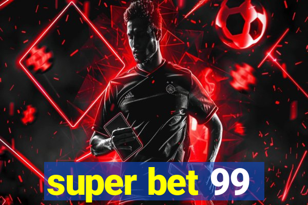 super bet 99